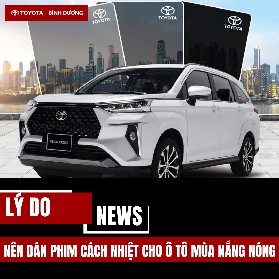 Lý do nên dán phim cách nhiệt cho ô tô mùa nắng nóng